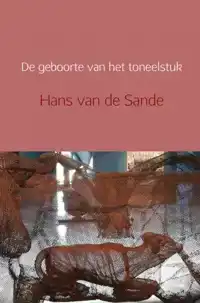 DE GEBOORTE VAN HET TONEELSTUK