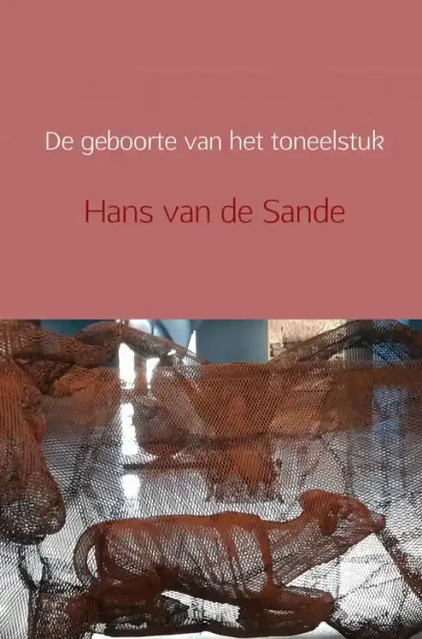 DE GEBOORTE VAN HET TONEELSTUK