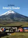 RETOURTJE ECUADOR
