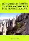 GEMAKKELIJK TE BEREIKEN NATUURWONDEREN IN DE PROVINCIE ALICA