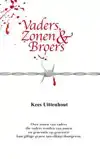 VADERS, ZONEN & BROERS