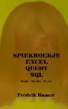 SPIEKBOEKJE EXCEL QUERY SQL