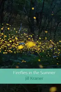 FIREFLIES IN THE SUMMER