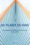 DE PLANT IN ONS