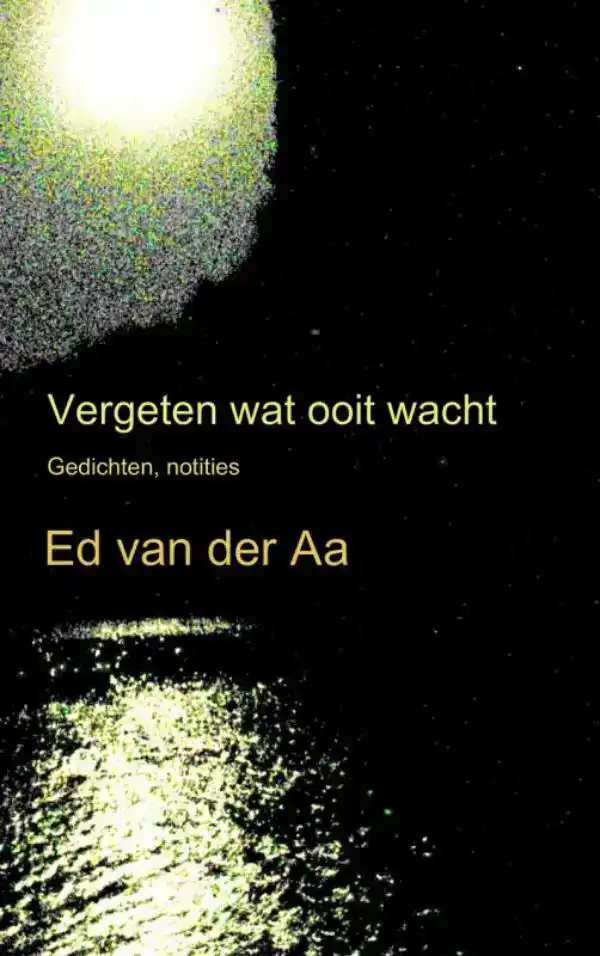 VERGETEN WAT OOIT WACHT