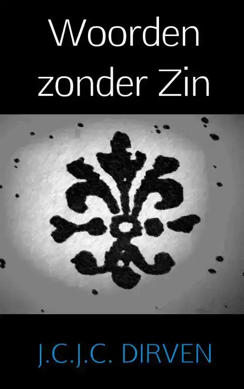 WOORDEN ZONDER ZIN