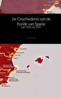 DE GESCHIEDENIS VAN DE RONDE VAN SPANJE