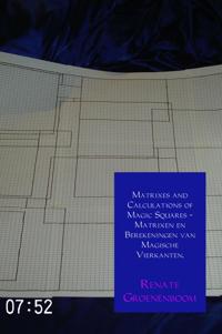 MATRIXES AND CALCULATIONS OF MAGIC SQUARES - MATRIXEN EN BER
