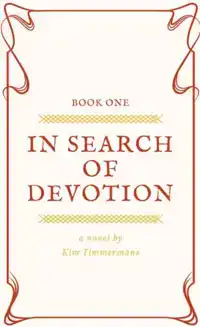 IN SEARCH OF DEVOTION