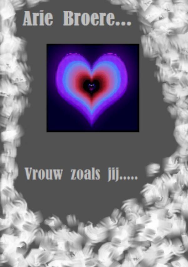 VROUW ZOALS JIJ ...
