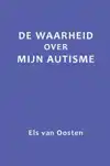 DE WAARHEID OVER MIJN AUTISME