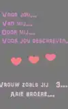 VOOR. JOU....VAN MIJ......OM TE LEZEN ALS JE ALLEEN BENT....