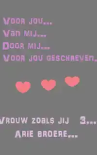 VOOR. JOU....VAN MIJ......OM TE LEZEN ALS JE ALLEEN BENT....