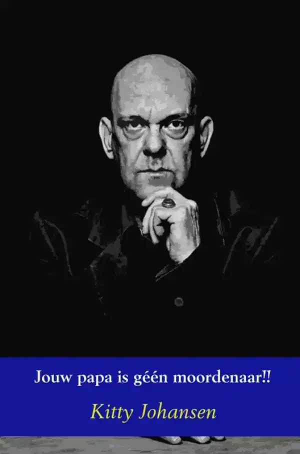 JOUW PAPA IS GEEN MOORDENAAR!!