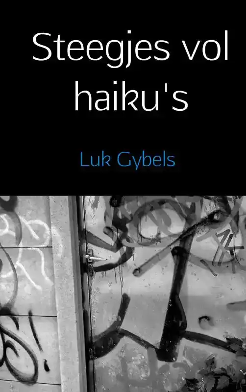 STEEGJES VOL HAIKU'S