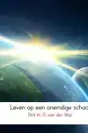LEVEN OP EEN ONEINDIGE SCHAAL