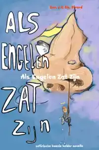 ALS ENGELEN ZAT ZIJN