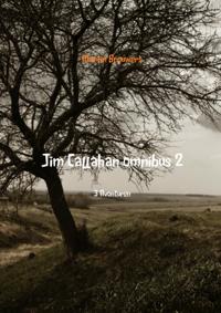JIM CALLAHAN OMNIBUS 2