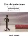 HOE NIET PROTESTEREN