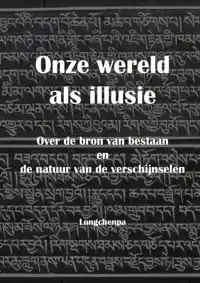 ONZE WERELD ALS ILLUSIE