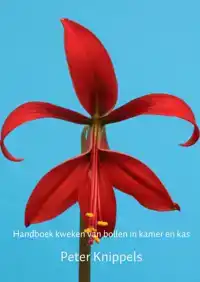 HANDBOEK KWEKEN VAN BOLLEN IN KAMER EN KAS