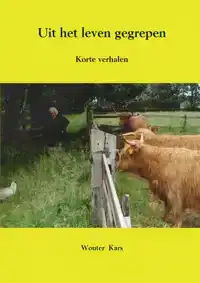 UIT HET LEVEN GEGREPEN