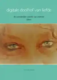 DIGITALE DOOLHOF VAN LIEFDE