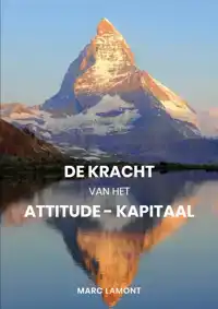 DE KRACHT VAN HET ATTITUDE-KAPITAAL