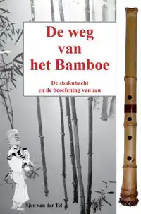 DE WEG VAN HET BAMBOE