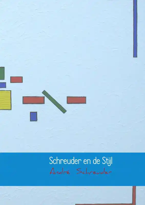 SCHREUDER EN DE STIJL