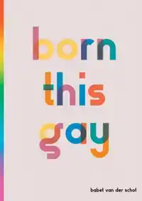 BORN THIS GAY