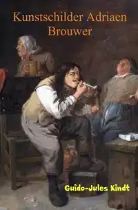 KUNSTSCHILDER ADRIAEN BROUWER