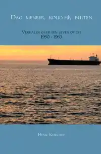 DAG MENEER, KOUD HE, BUITEN