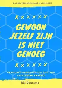 GEWOON JEZELF ZIJN IS NIET GENOEG