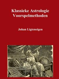 KLASSIEKE ASTROLOGIE VOORSPELMETHODEN