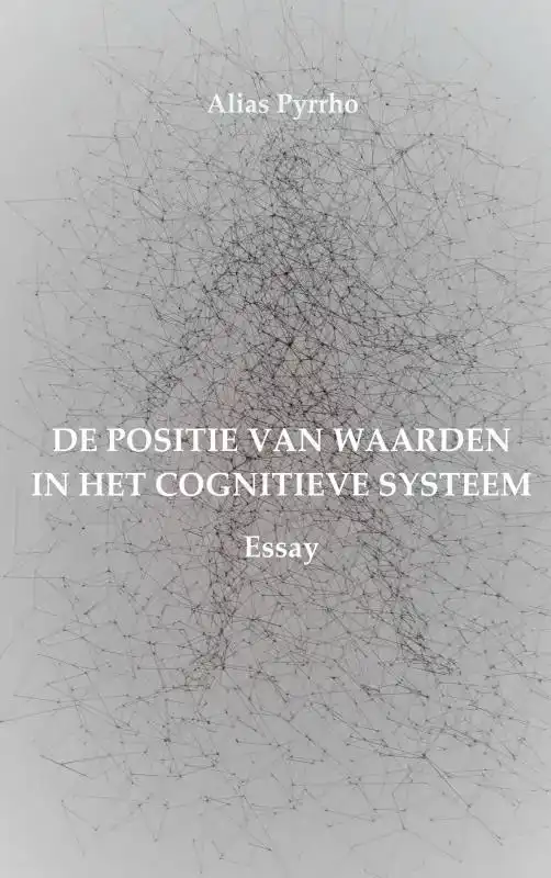 DE POSITIE VAN WAARDEN IN HET COGNITIEVE SYSTEEM
