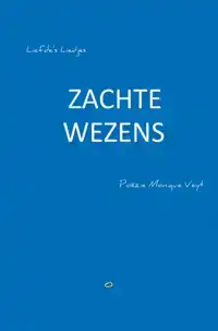 ZACHTE WEZENS
