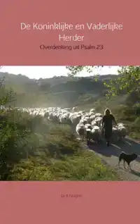 DE KONINKLIJKE EN VADERLIJKE HERDER