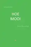 HOE MOOI