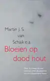 BLOEIEN OP DOOD HOUT