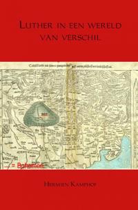 LUTHER IN EEN WERELD VAN VERSCHIL