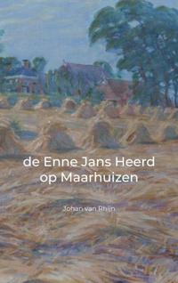 DE ENNE JANS HEERD OP MAARHUIZEN