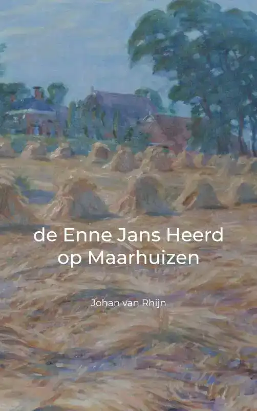 DE ENNE JANS HEERD OP MAARHUIZEN