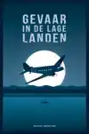 GEVAAR IN DE LAGE LANDEN