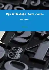 MIJN LIEFDESLIEFJE , LOVE , LOVE..