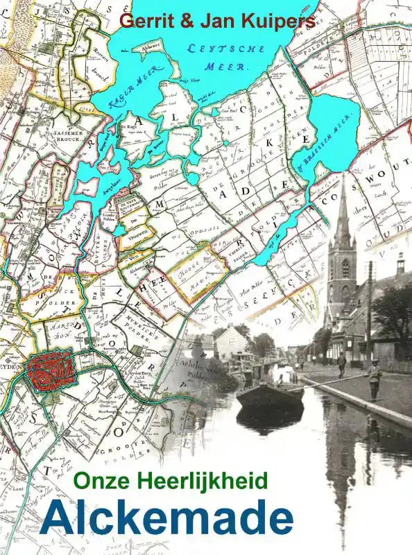 ONZE HEERLIJKHEID ALCKEMADE