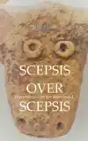 SCEPSIS OVER SCEPSIS