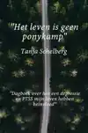 ''HET LEVEN IS GEEN PONYKAMP''