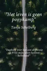 ''HET LEVEN IS GEEN PONYKAMP''