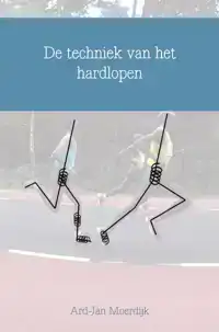 DE TECHNIEK VAN HET HARDLOPEN
